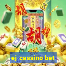 ej cassino bet